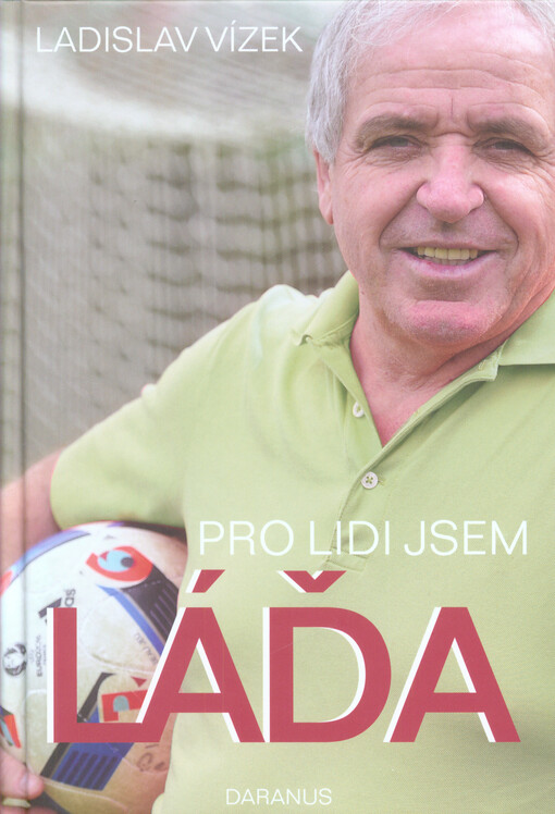 Pro lidi jsem Láďa