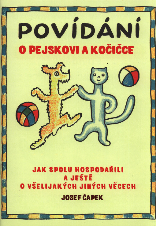 Povídání o pejskovi a kočičce :jak spolu hospodařili a ještě o všelijakých jiných věcech