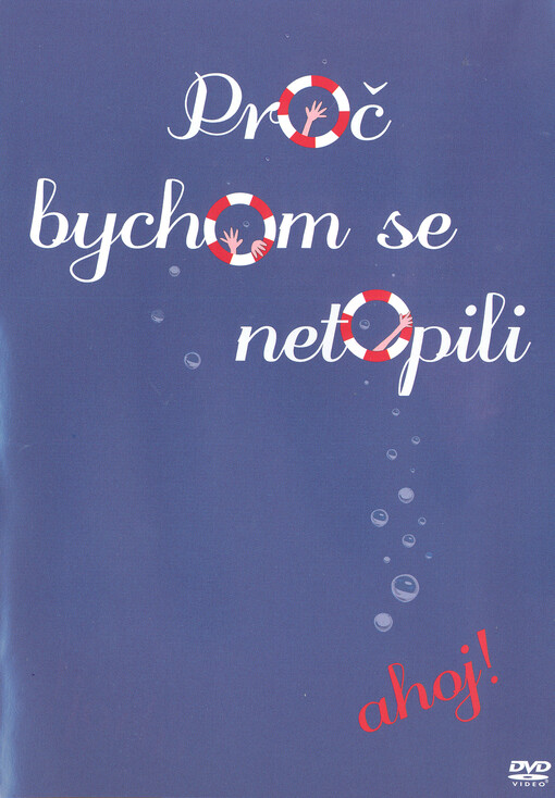 Proč bychom se netopili