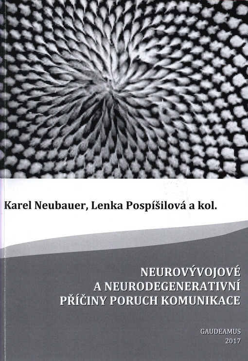 Neurovývojové a neurodegenerativní příčiny poruch komunikace