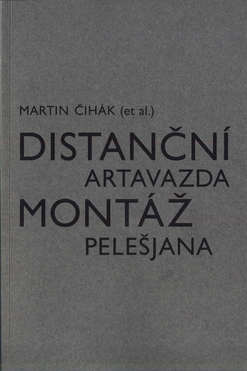 Distanční montáž Artavazda Pelešjana