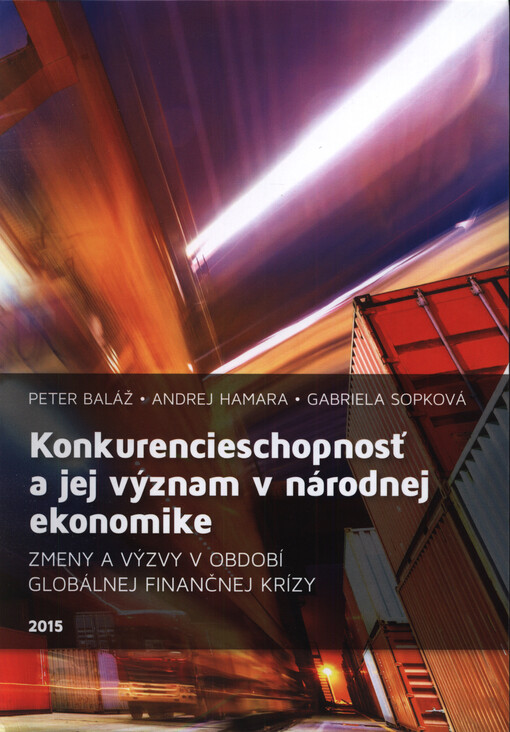 Konkurencieschopnosť a jej význam v národnej ekonomike : (zmeny a výzvy v období globálnej finančnej krízy)