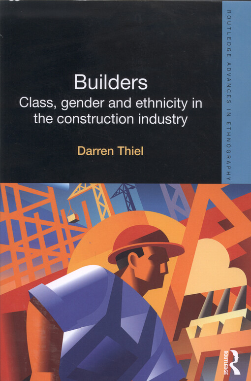 Builders : class, gender and ethnicity in the construction industry