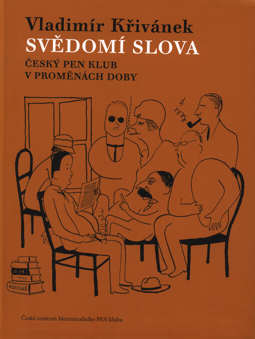 Svědomí slova : český PEN klub v proměnách doby