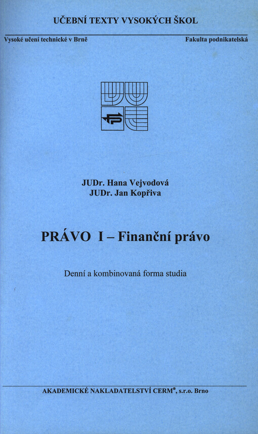 Právo I. - Finanční právo: denní a kombinovaná forma studia