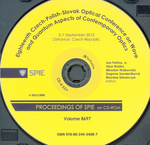 Eighteenth Czech-Polish-Slovak optical conference on Wave and Quantum Aspects of Contemporary Optics: 3-7 September 2012, Ostravice, Czech Republic