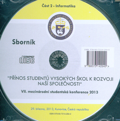Přínos studentů vysokých škol k rozvoji naší společnosti.VII. Mezinárodní studentská konference 2013 : sborník : 29. března, 2013, Kunovice, Česká republikaČást 2,Informatika