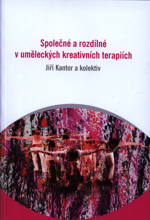 Společné a rozdílné v uměleckých kreativních terapiích