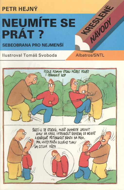 Neumíte se prát?: (sebeobrana pro nejmenší)