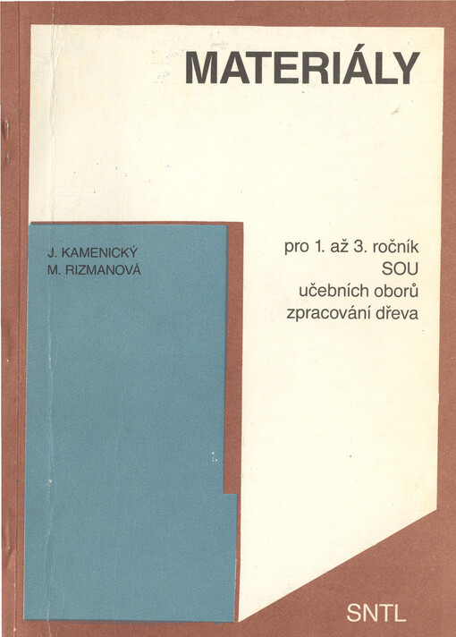 Materiály pro 1. až 3. ročník SOU učebních oborů zpracování dřeva