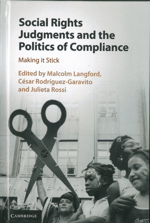 Social rights judgments and the politics of compliance  : making it stick