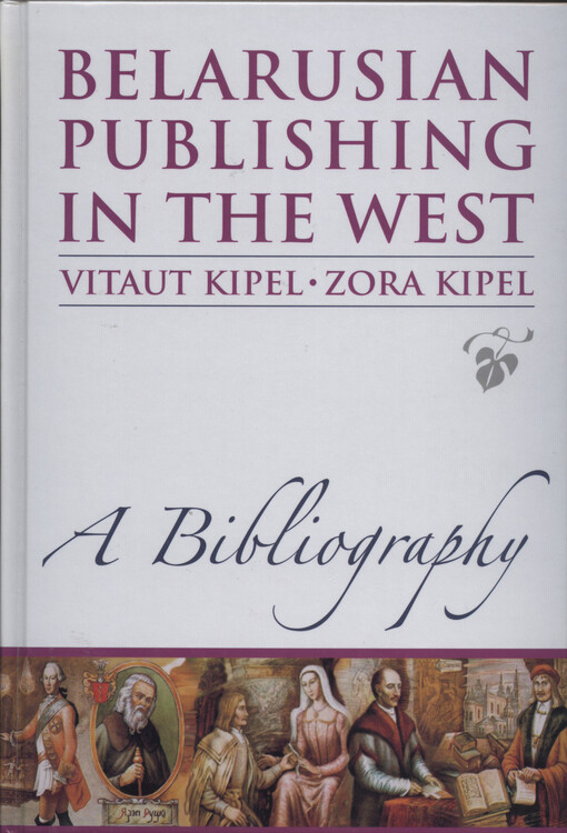 Belarusian publishing in the West : a bibliography