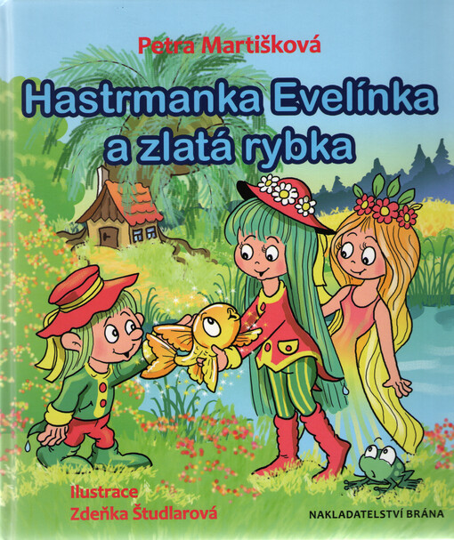 Hastrmanka Evelínka a zlatá rybka