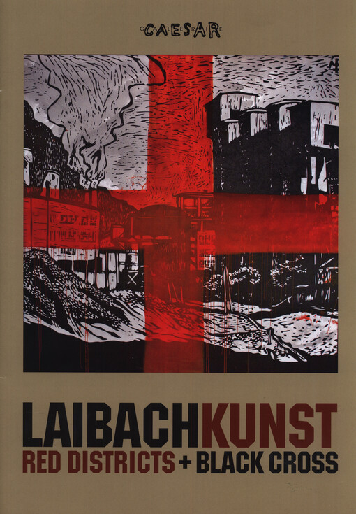 Laibach Kunst : red districts + black cross