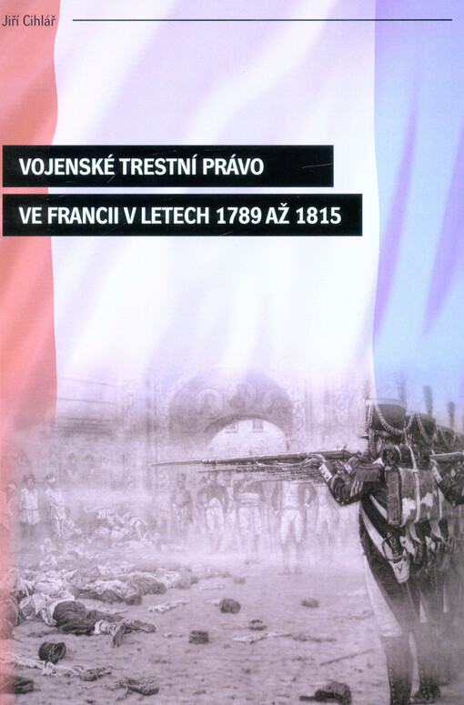 Vojenské trestní právo ve Francii v letech 1789 až 1815