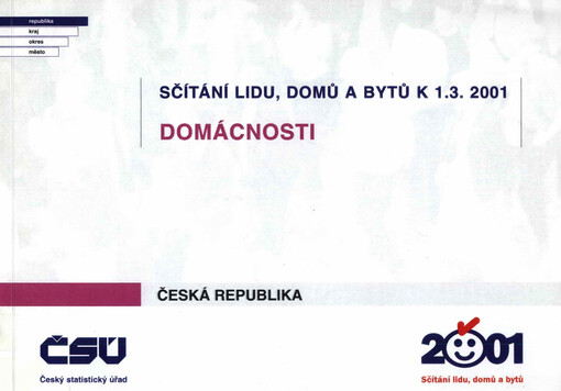 Sčítání lidu, domů a bytů 2001 - domácnosti : Česká republika
