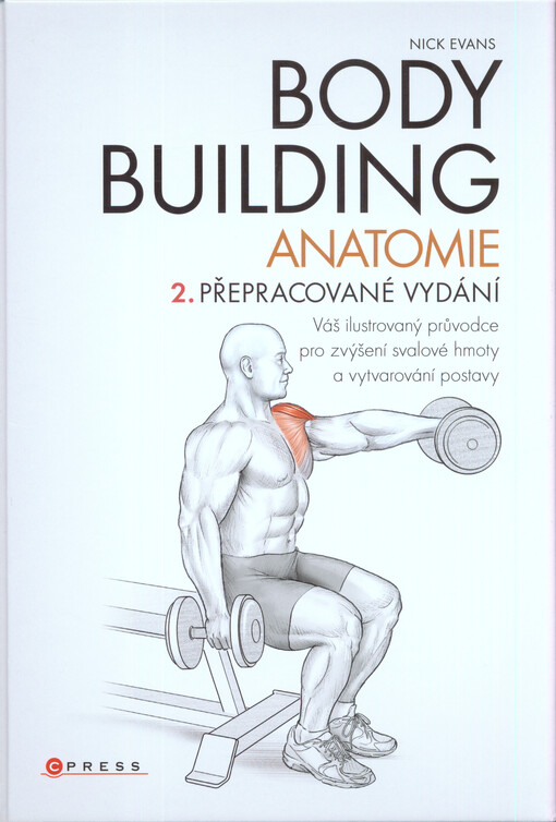 Bodybuilding - anatomie 2. přepracované vydání