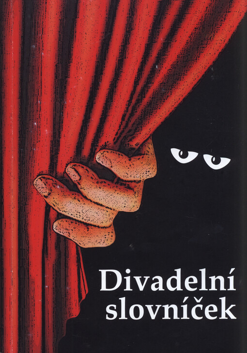 Divadelní slovníček, aneb, Abyste měli o divadle jasno! : ... objasňuje MatNo