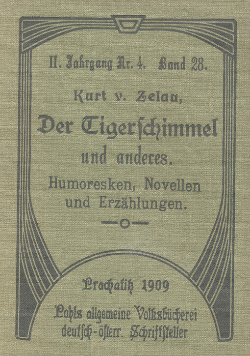 Der Tigerschimmel und Anderes Humoresken, Novellen und Erzählungen : Humoresken, Novellen und Erzählungen