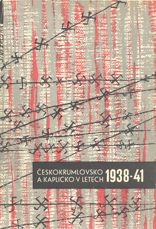Českokrumlovsko a Kaplicko v letech 1938-1941