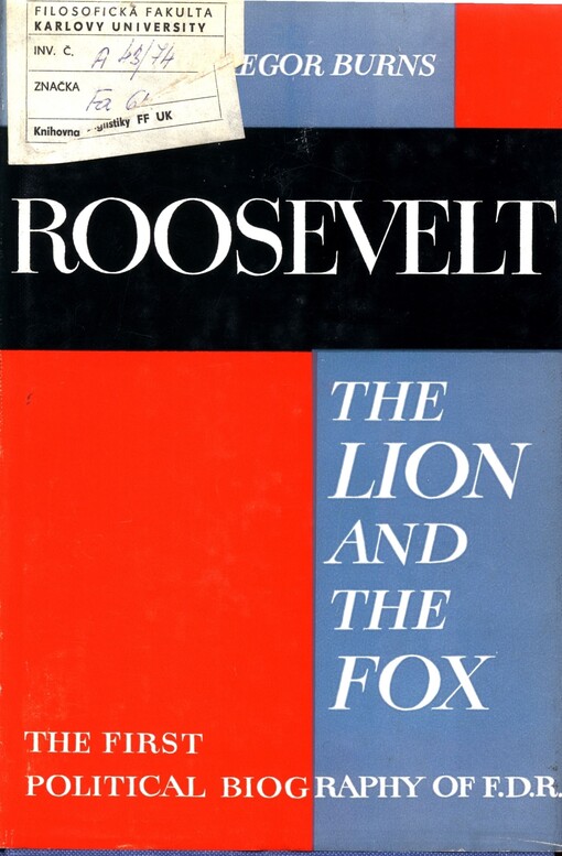 Roosevelt :the lion and the fox