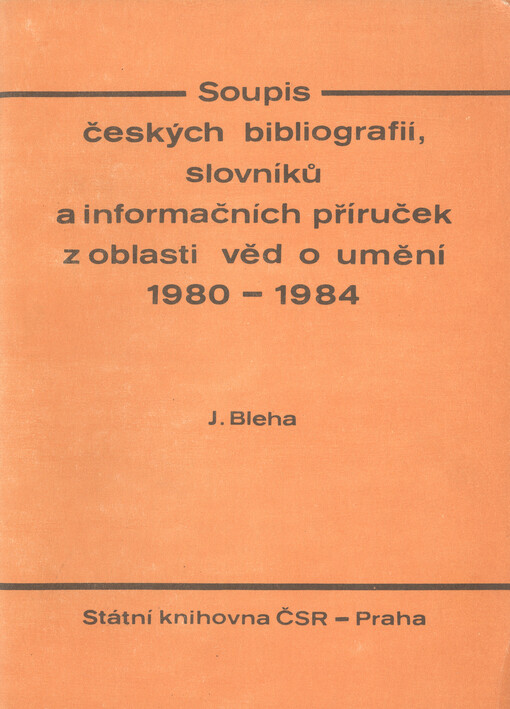 Soupis českých bibliografií, slovníků a informačních příruček z oblasti věd o umění