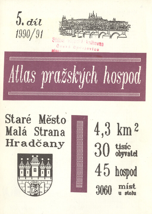 Atlas pražských hospod.Díl 5,Staré Město, Malá Strana, Hradčany