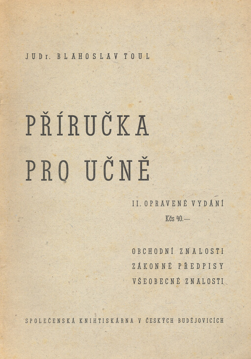 Příručka pro učně : obchodní znalosti, zákonné předpisy, všeobecné znalosti