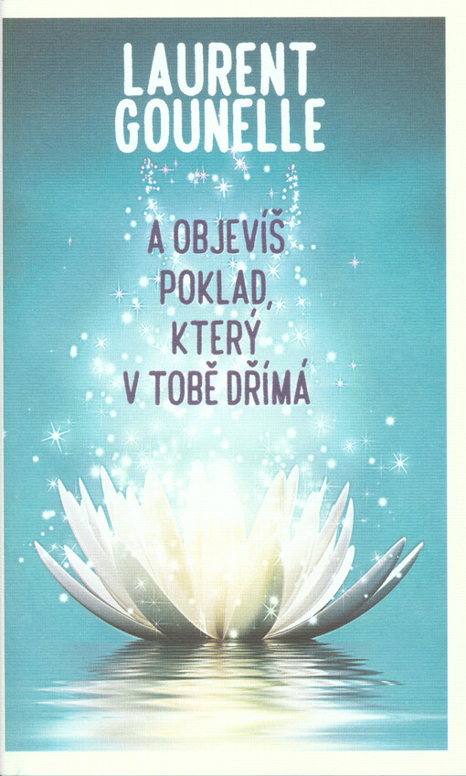 A objevíš poklad, který v tobě dřímá