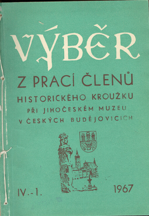 Výběr z prací členů Historického klubu při Jihočeském muzeu v Českých Budějovicích