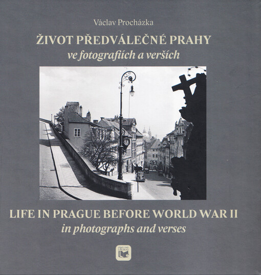 Život předválečné Prahy ve fotografiích a verších