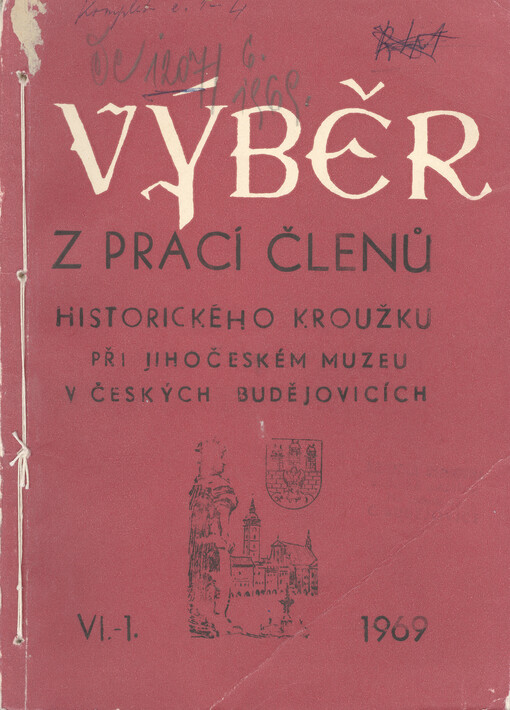 Výběr z prací členů Historického klubu při Jihočeském muzeu v Českých Budějovicích