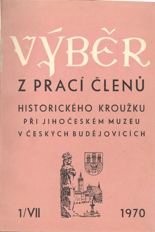 Výběr z prací členů Historického klubu při Jihočeském muzeu v Českých Budějovicích
