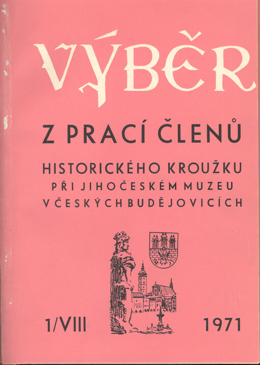 Výběr z prací členů Historického klubu při Jihočeském muzeu v Českých Budějovicích
