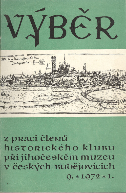 Výběr z prací členů Historického klubu při Jihočeském muzeu v Českých Budějovicích