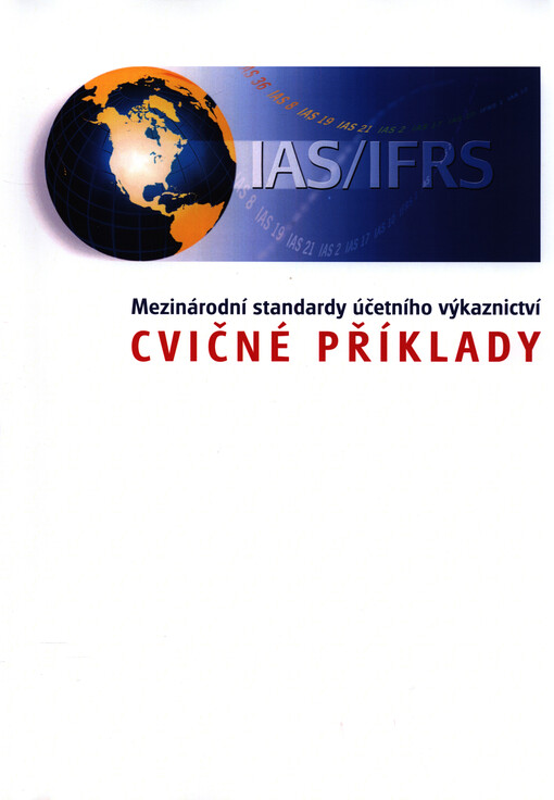 Mezinárodní standardy účetního výkaznictví : cvičné příklady
