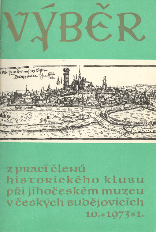 Výběr z prací členů Historického klubu při Jihočeském muzeu v Českých Budějovicích