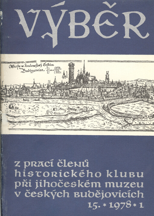 Výběr z prací členů Historického klubu při Jihočeském muzeu v Českých Budějovicích