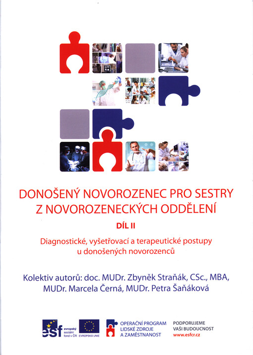 Donošený novorozenec : pro sestry z novorozeneckých oddělení. II, Diagnostické, vyšetřovací a terapeutické postupy u donošených novorozenců