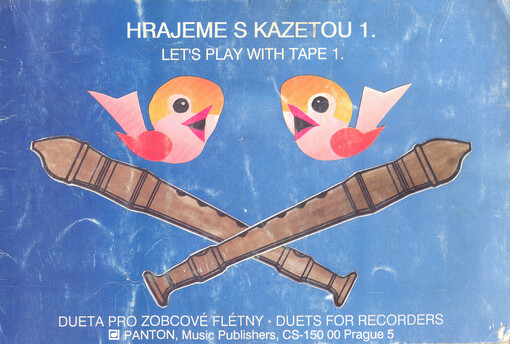 Hrajeme s kazetou 1 : dueta pro zobcové flétny = Let's play with tape : duets for recorders