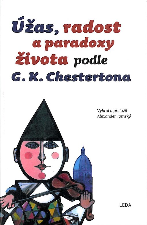 Úžas, radost a paradoxy života podle G.K. Chestertona