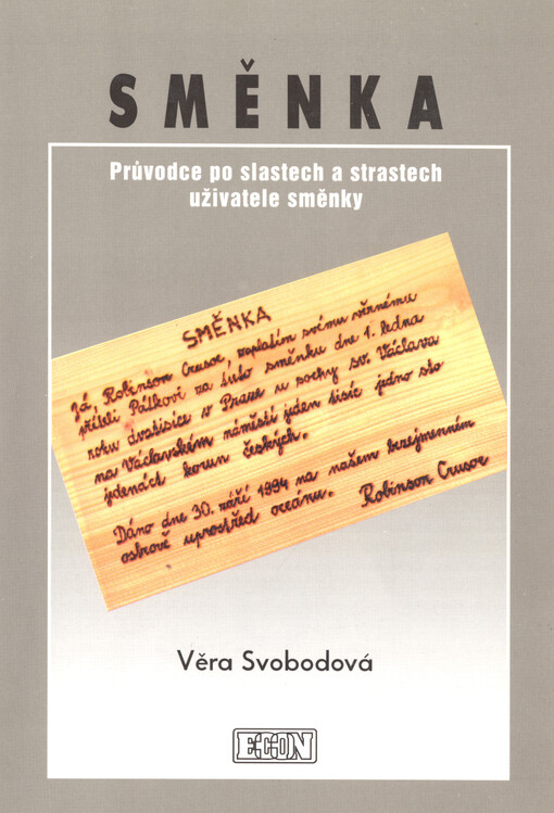 Směnka: průvodce po slastech a strastech uživatele směnky