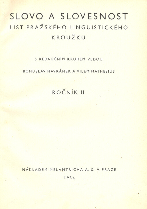 Slovo a slovesnost : časopis pro otázky teorie a kultury jazyka