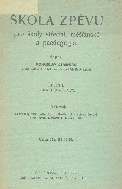 Škola zpěvu.pro školy střední, měšťanské a paedagogia /Kniha 1,Vydání B pro žáky