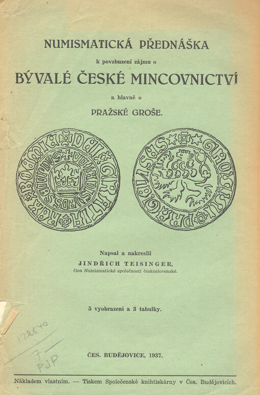 Numismatická přednáška k povzbuzení zájmu o bývalé české mincovnictví a hlavně o pražské groše