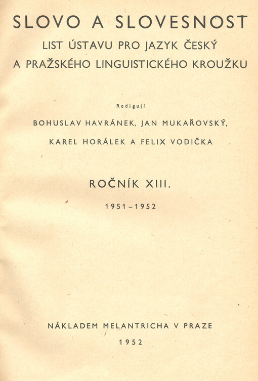Slovo a slovesnost : časopis pro otázky teorie a kultury jazyka