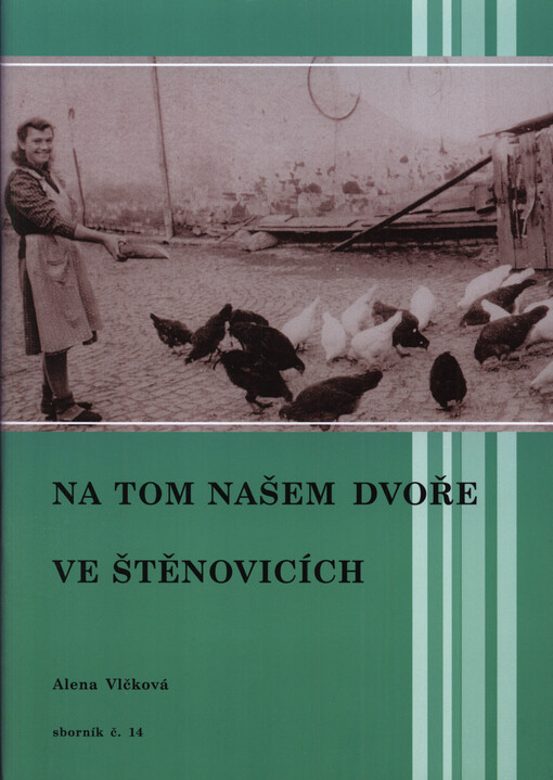 Na tom našem dvoře ve Štěnovicích