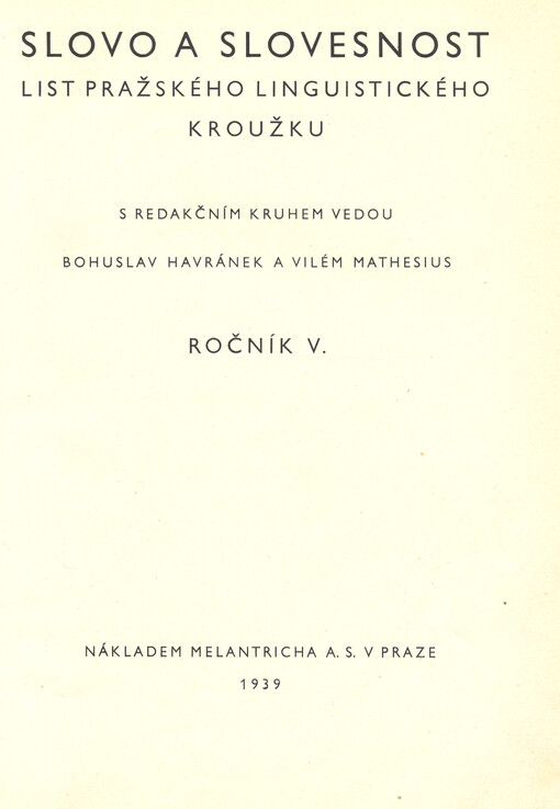 Slovo a slovesnost : časopis pro otázky teorie a kultury jazyka