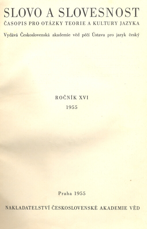 Slovo a slovesnost : časopis pro otázky teorie a kultury jazyka