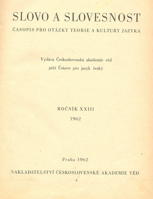 Slovo a slovesnost : časopis pro otázky teorie a kultury jazyka
